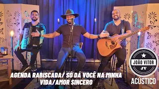 Agenda Rabiscada / Só da você na minha vida / Amor Sincero - João Vitor Acústico