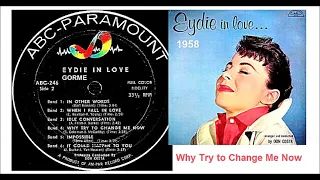 Eydie Gorme - Why Try to Change Me Now