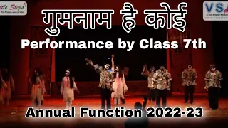 गुमनाम है कोई Gumnaam Hai Koi | Annual Function 22-23 | Performance by Class 7 @vsajaipur