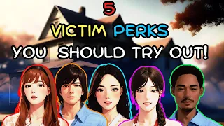 Top 5 Perks You Should Try Out | Victim | The Texas Chainsaw Massacre