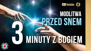 MODLITWA PRZED SNEM - 3 MINUTY Z PANEM BOGIEM ⭐️🙏⭐️ MODLITWA WIECZORNA