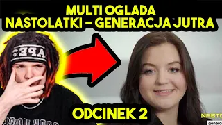 MULTI ogląda NASTOLATKI - GENERACJA JUTRA (ODCINEK 2)