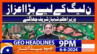 China praised PM Shehbaz Sharif!! | Geo News at 9 PM Headlines | 6th June 2024