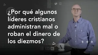 #14 ¿Por qué algunos líderes cristianos administran mal los diezmos? - #CorsonEn1Minuto