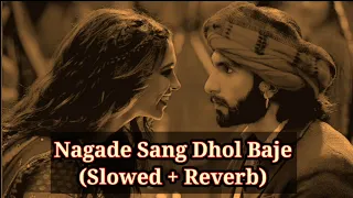Nagada Sang Dhol (Slowed & Reverbed) | Ram Leela | Deepika Padukone,Ranveer Singh | Abhi Music World