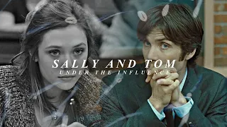 under the influence - Sally and Tom