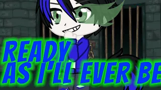 [GCMV] "Ready As I'll Ever Be" || APHMAU GACHA CLUB || GCMV || @Aphmau