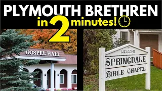 Plymouth Brethren Explained in 2 Minutes