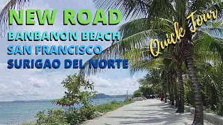 SURIGAO DEL NORTE NEW ROAD BANBANON PEBBLE BEACH / BANBANON BEACH, SAN FRANCISCO, SURIGAO DEL NORTE