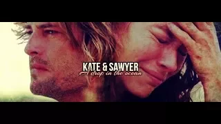 ► Kate + Sawyer ║ A Drop In The Ocean
