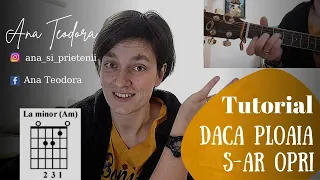 Daca ploaia s-ar opri | Acorduri | Tutorial chitara incepatori [Ana Teodora]