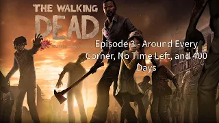 The Walking Dead: The Complete First Season - Episode 3 - Around Every Corner No Time Left 400 Days