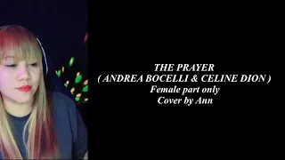 THE PRAYER ( duet ) Andrea Bocelli & Celine Dion - cover by Ann | KARAOKE FEMALE PART ONLY