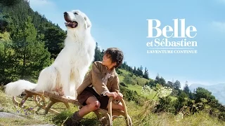 Belle et Sébastien : l'aventure continue - Bande-annonce