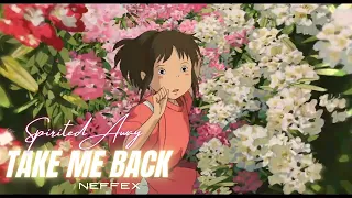 NEFFEX Take Me Back AMV Spirited Away