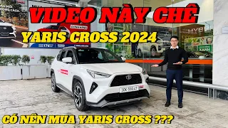 ✅ Bóc phốt thậm tệ" Toyota Yaris Cross 2024"| Liệu có đáng mua ???