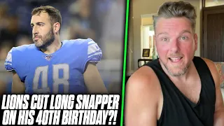 Dan Campbell Fires Lions Long Snapper On His 40th Birthday | Pat McAfee Reacts