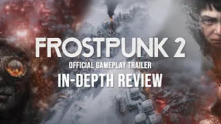 Reaching New Heights and In-Depth Review! | Frostpunk 2 - Official Gameplay Trailer
