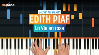 How to Play "La Vie en rose" by Édith Piaf (Melody) | HDpiano (Part 1) Piano Tutorial