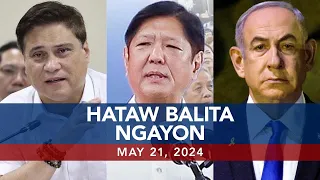 UNTV: Hataw Balita Ngayon | May 21, 2024