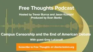 Ep. 43: Campus Censorship and the End of American Debate (with Greg Lukianoff)