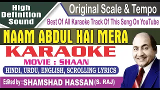 Naam Abdul Hai Mera Karaoke Mohammed Rafi  - Shaan -  (Aate Jaate Hue Main Sab Pe By Shamshad Hassan