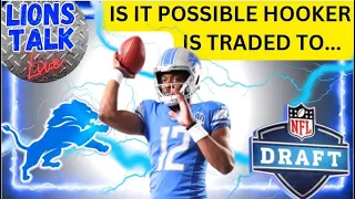 LIONS TALK LIVE MORNING SHOW!!! IS IT POSSIBLE HENDON HOOKER IS TRADED TO...