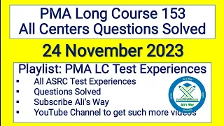 24 November 2023|PMA Long Course 153|All test center experiences solved|ASRC questions solved|PMA153