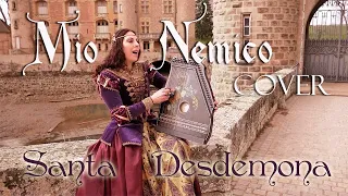 "Mio Nemico" Cover ~par Santa Desdemona ~La Caverne de la Rose d'Or