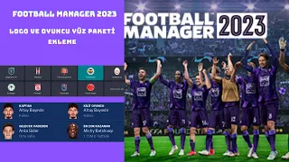 Football Manager 2023 Logo Paketi ve Oyuncu Yüz Paketi Ekleme