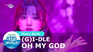 (G)I-DLE - Oh my god [Music Bank/17-04-2020][SUB INDO]