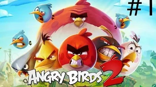 Angry Birds 2 Прохождение - Часть 1 (Android)