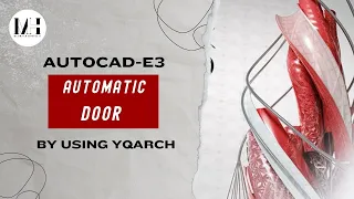 YQARCH-E3-Automatic door by Using YQArch