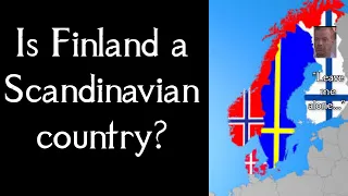 Is Finland a Scandinavian country?