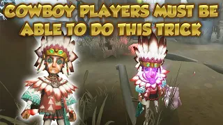 Cowboy Players Must Be Able To Do This Trick | Identity V | 第五人格 | 제5인격 | アイデンティティV | Cowboy