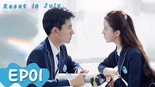 Reset in July | EP01 | Strim Percuma di WeTV |  Xiao Yu,Zhang Yao | ENG SUB