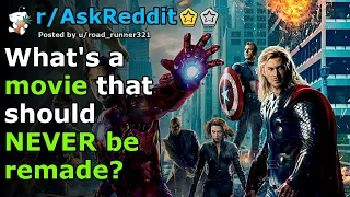 What's a movie that should NEVER be remade? | r/AskReddit