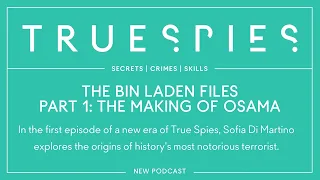 The Bin Laden Files, Part 1: The Making of Osama