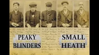 The Real Peaky Blinders From Small Heath/Birmingham