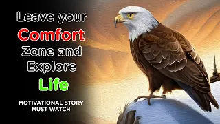 Leave your Comfort Zone and Explore Life I Motivational story I Inspiring Story