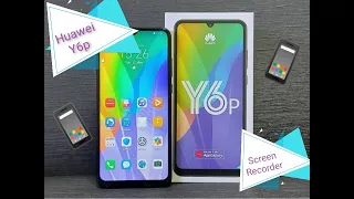 How to Record Screen in Huawei Y6p