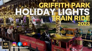 Griffith Park Holiday Lights Train Ride 2023 in 4K // Taking our kids, Little Big Wanders