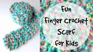 How To Finger Crochet A Fun Kid's Scarf, Episode 220