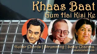 Khaas Baat | Gum Hai Kisi Ke | Guitar Chords | Pawan
