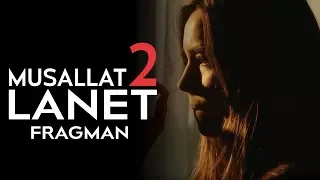 Musallat 2: Lanet | Fragman