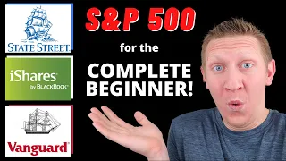 S&P 500 Index Funds for the COMPLETE BEGINNER