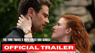 The Time Traveler's Wife - 2022 HBO Series - Official Trailer | Rose Leslie, Theo James