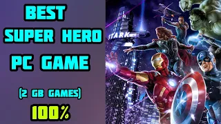 Best Superhero Games for PC | TOP Games for Low Spec PC [2GB RAM / 512 MB VRAM / Intel HD Graphics]