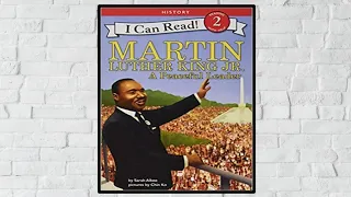 Martin Luther King Jr. A Peaceful Leader - Read Aloud Kid's Book - Read Along Bedtime Story - MLK