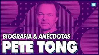 PETE TONG LA HISTORIA  / PETE TONG BIOGRAFIA / VITAMINADJS